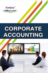 Corporate Accounting - Companies Act, 2013, Revised Edition [2021]