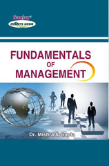 Fundamentals of Management For BBA, MBA, BCA, MCA, B.Com, M.Com, C.A., C.S. & C.W.A.