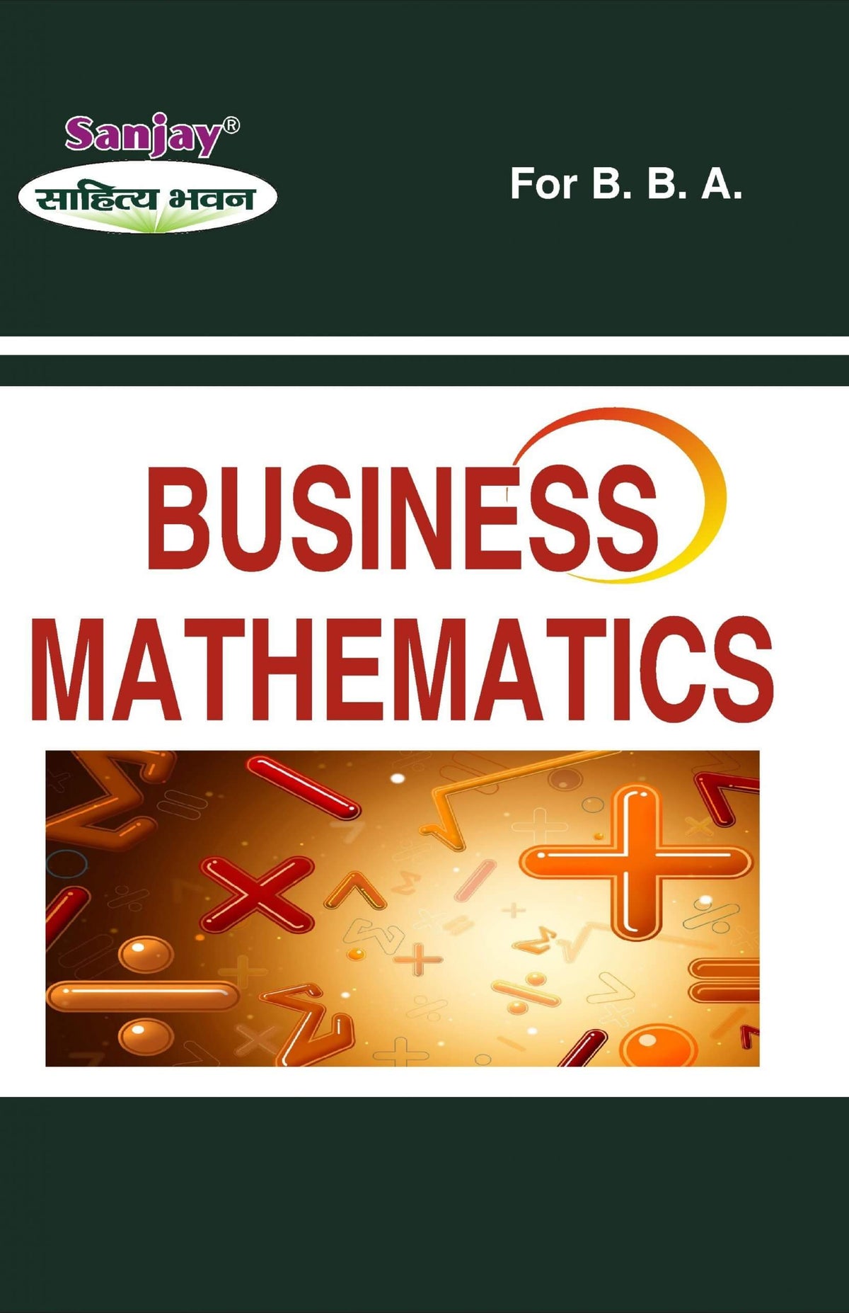 Business Mathematics For BBA, MBA, BCA & MCA