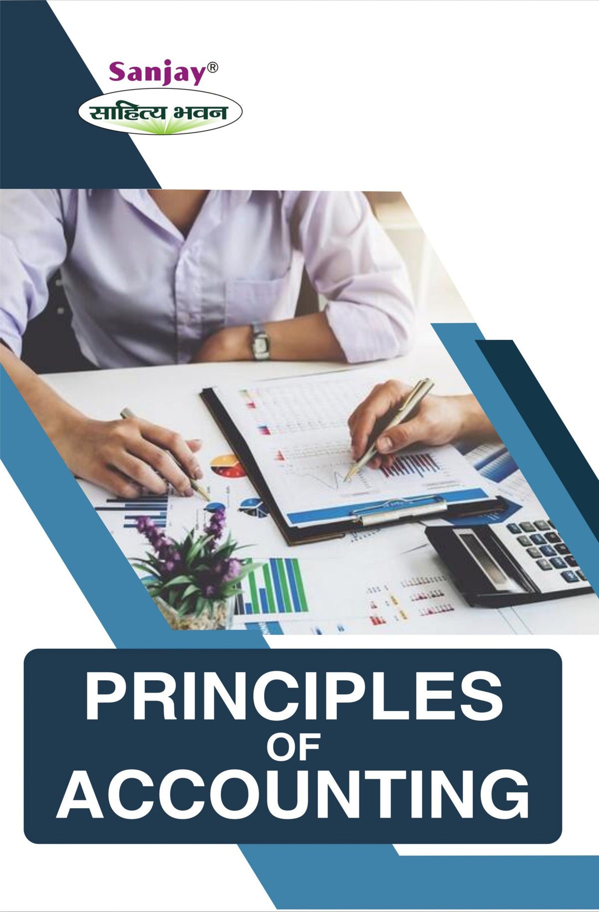 Principles of Accounting For B.Com, B.B.A., M.Com & M.B.A.