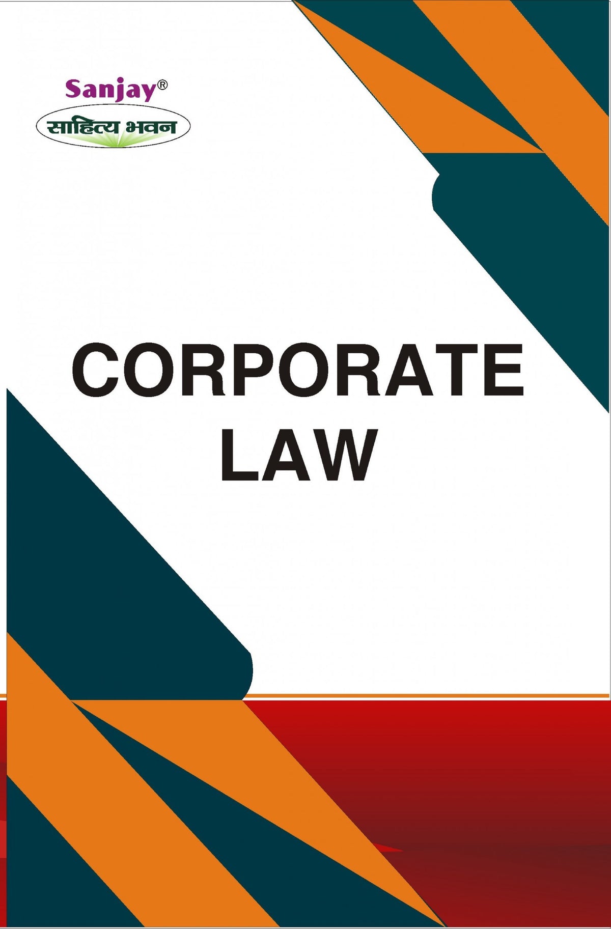 Corporate Law For B. Com, BBA, M.Com, MBA