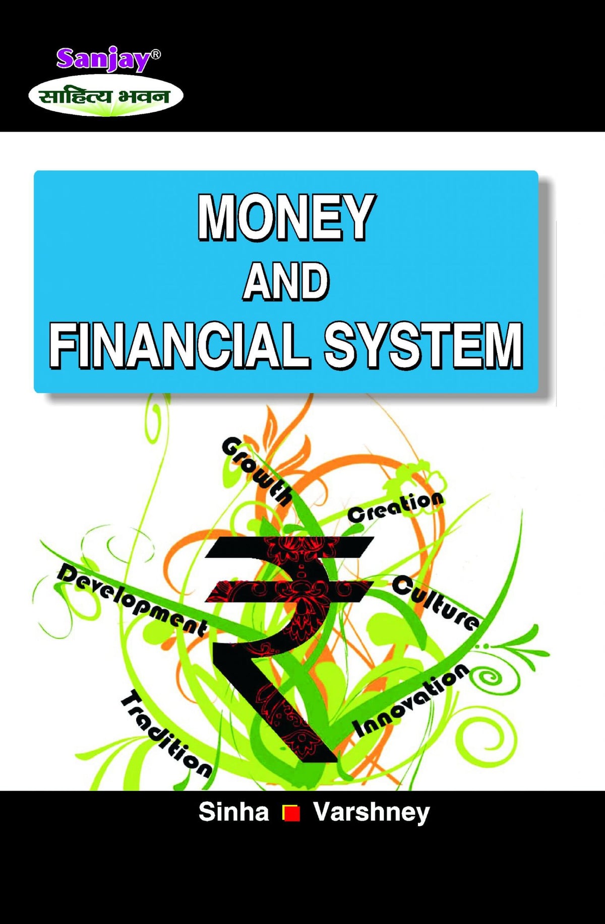 Money and Financial System For BBA, M.Com & MBA