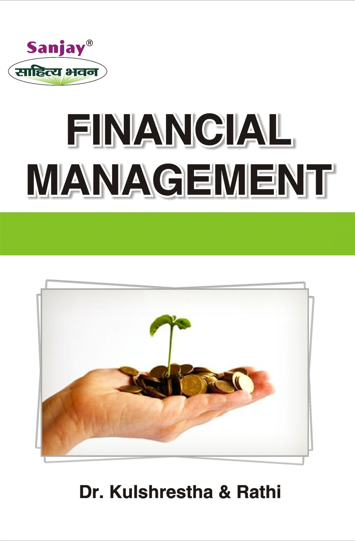 Financial Management For B.Com, B.B.A., M.Com & M.B.A.