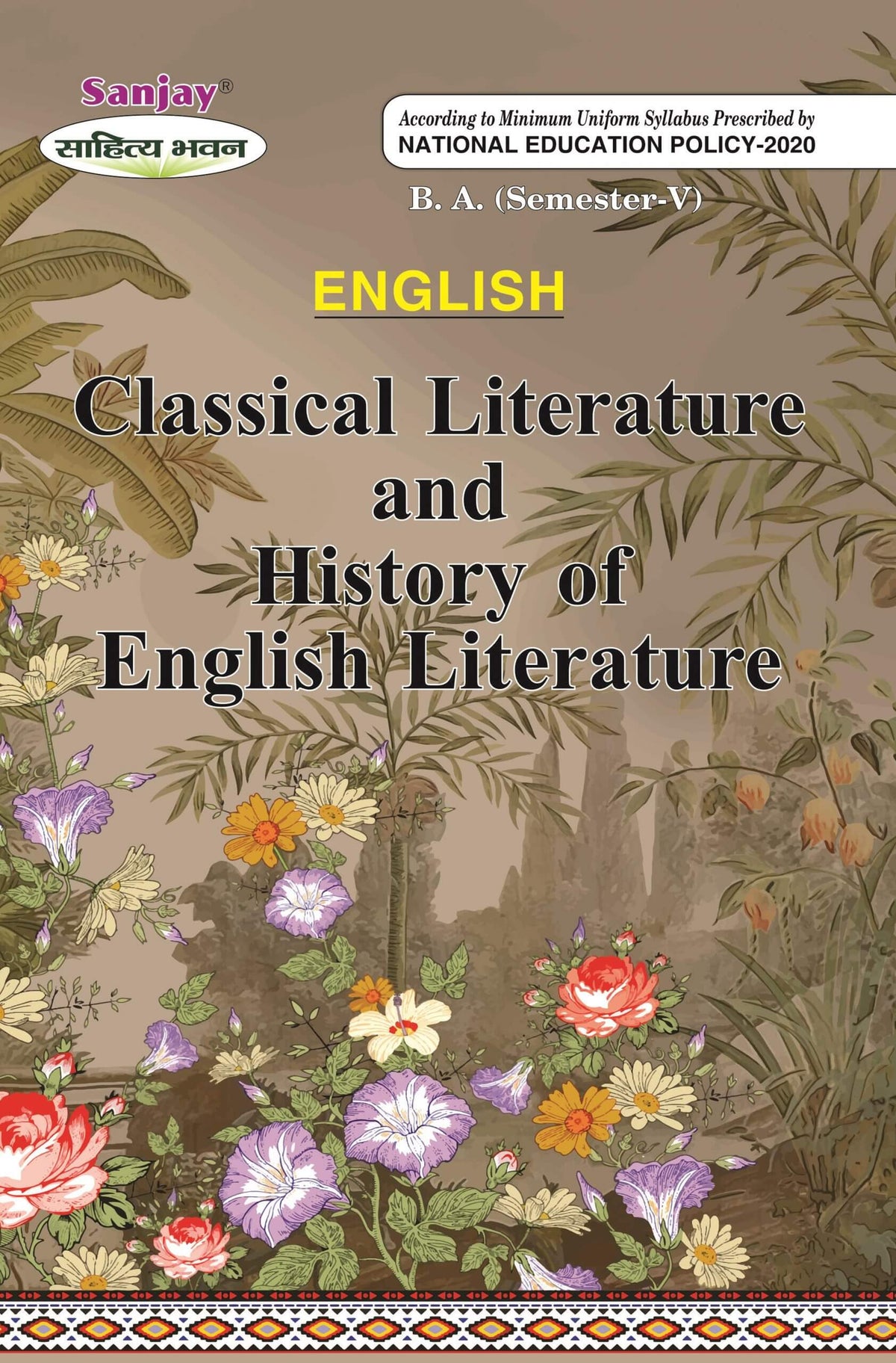 Classical Literature & History of English Literature For B.A. (Sem.-5) According to NEP-2020