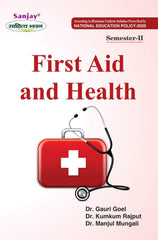 First Aid and Health For Sem.-2 (According to NEP-2020)