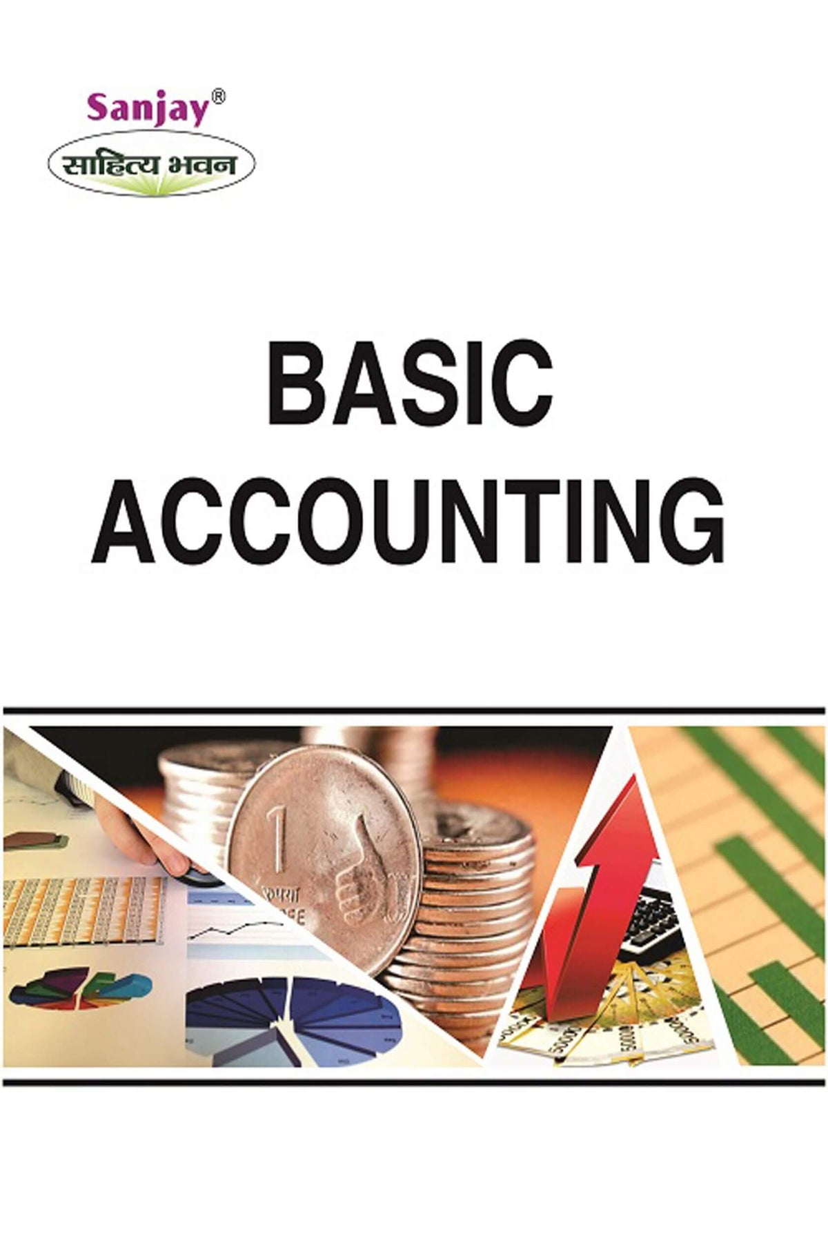 Basic Accounting For B.Com, BBA, BCA, M.Com, MCA & MBA